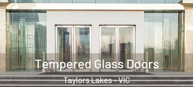 Tempered Glass Doors Taylors Lakes - VIC