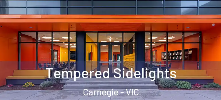 Tempered Sidelights Carnegie - VIC