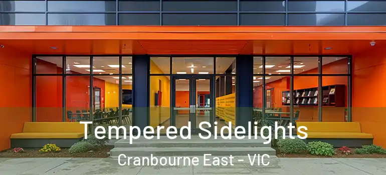 Tempered Sidelights Cranbourne East - VIC