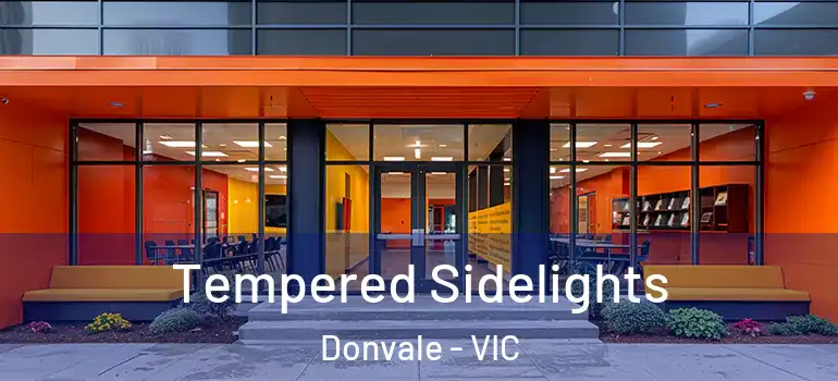 Tempered Sidelights Donvale - VIC