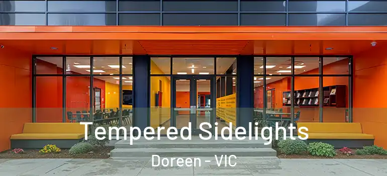 Tempered Sidelights Doreen - VIC