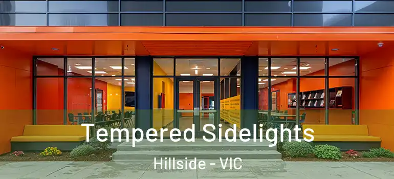  Tempered Sidelights Hillside - VIC
