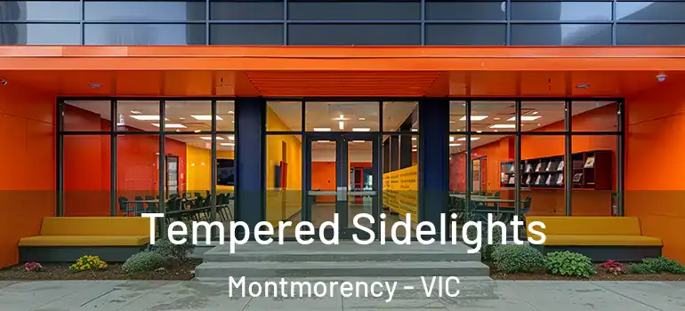 Tempered Sidelights Montmorency - VIC