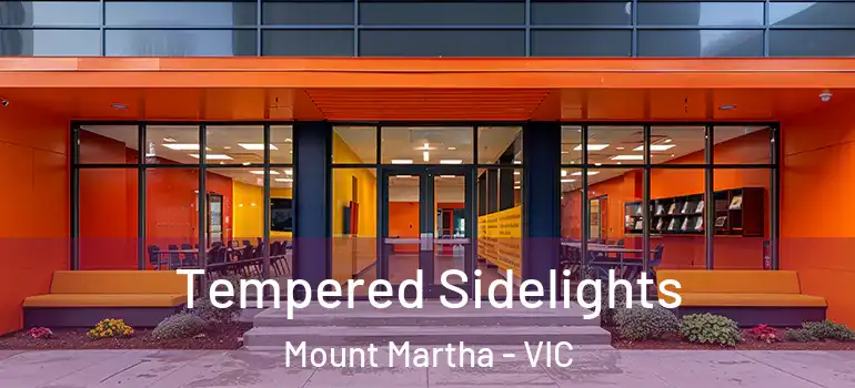  Tempered Sidelights Mount Martha - VIC