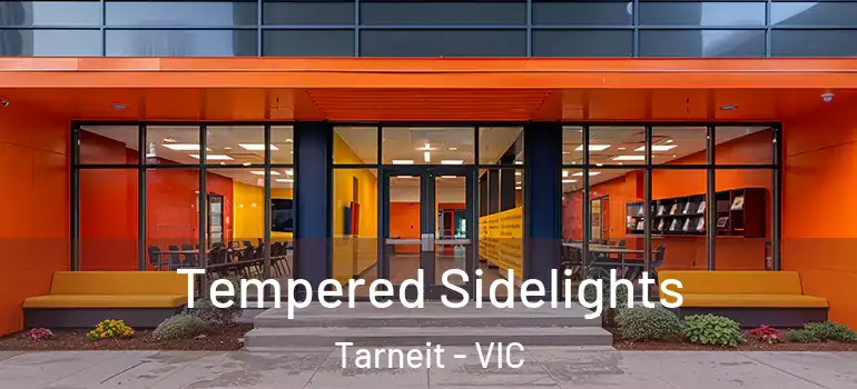 Tempered Sidelights Tarneit - VIC