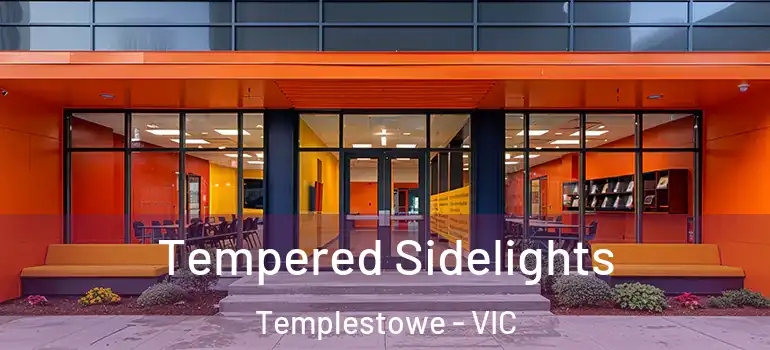 Tempered Sidelights Templestowe - VIC
