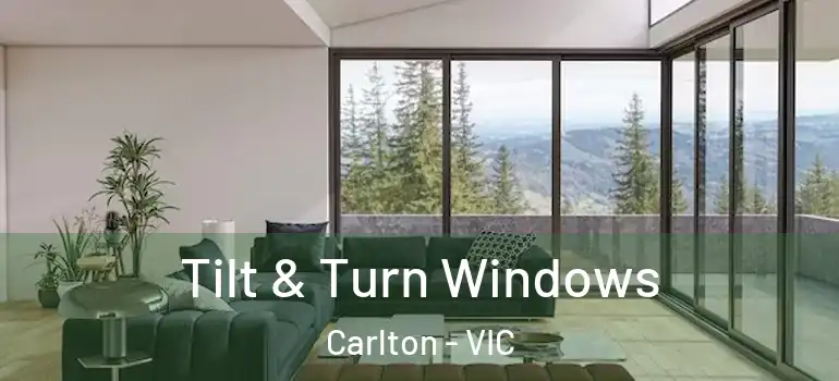  Tilt & Turn Windows Carlton - VIC