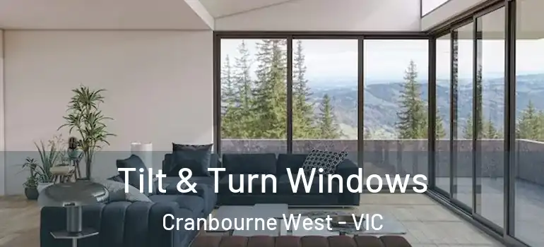  Tilt & Turn Windows Cranbourne West - VIC