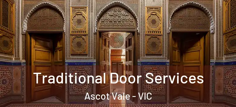  Traditional Door Services Ascot Vale - VIC