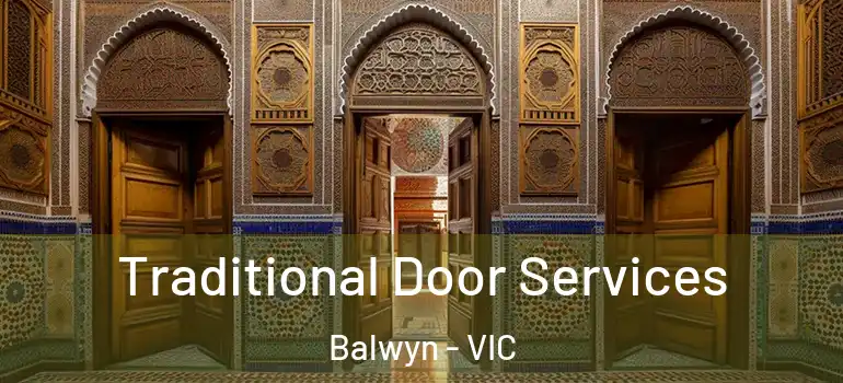 Traditional Door Services Balwyn - VIC