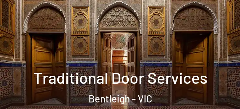 Traditional Door Services Bentleigh - VIC