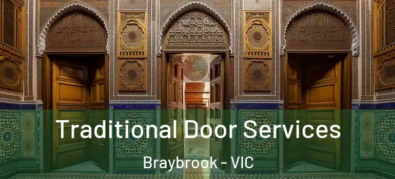 Traditional Door Services Braybrook - VIC