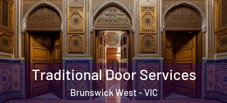  Traditional Door Services Brunswick West - VIC