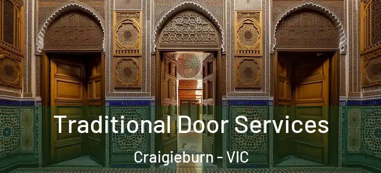  Traditional Door Services Craigieburn - VIC