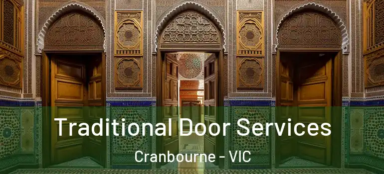  Traditional Door Services Cranbourne - VIC