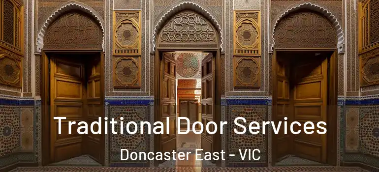 Traditional Door Services Doncaster East - VIC