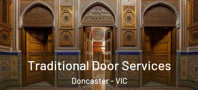  Traditional Door Services Doncaster - VIC