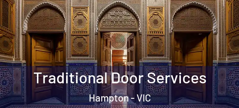 Traditional Door Services Hampton - VIC