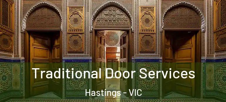 Traditional Door Services Hastings - VIC