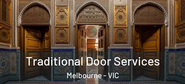Traditional Door Services Melbourne - VIC