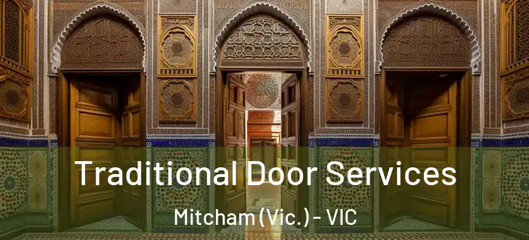 Traditional Door Services Mitcham (Vic.) - VIC