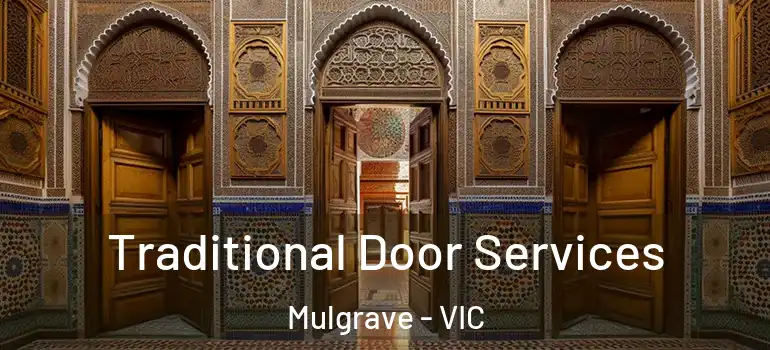 Traditional Door Services Mulgrave - VIC