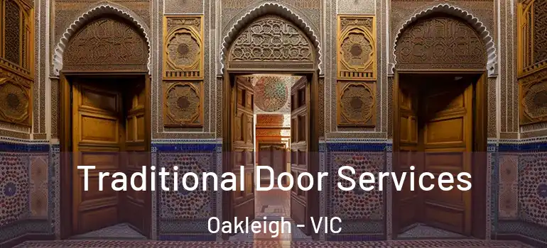 Traditional Door Services Oakleigh - VIC