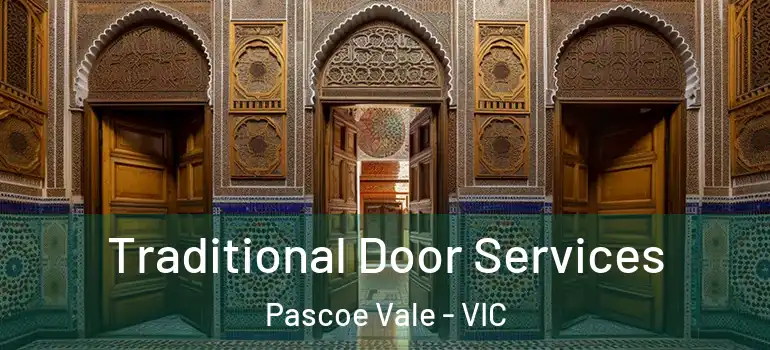 Traditional Door Services Pascoe Vale - VIC