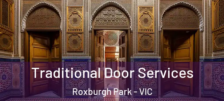  Traditional Door Services Roxburgh Park - VIC