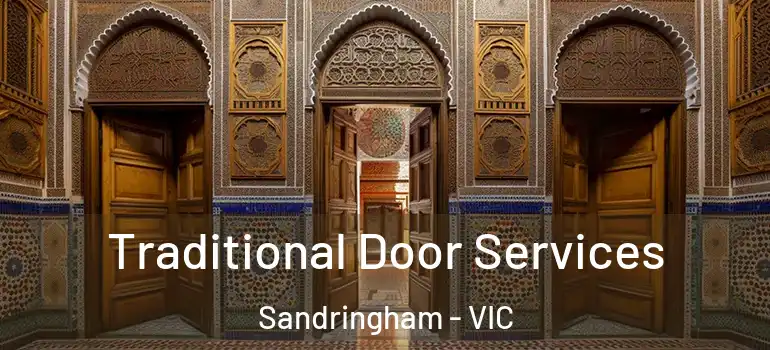 Traditional Door Services Sandringham - VIC