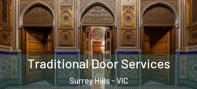 Traditional Door Services Surrey Hills - VIC