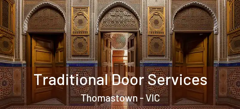 Traditional Door Services Thomastown - VIC