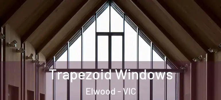 Trapezoid Windows Elwood - VIC
