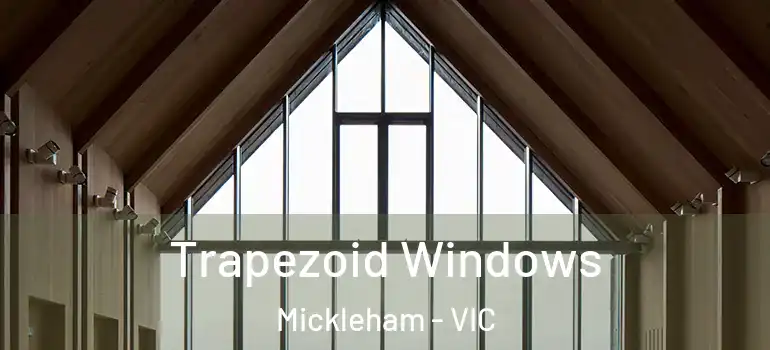  Trapezoid Windows Mickleham - VIC