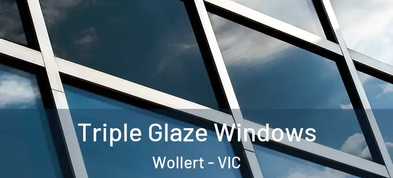 Triple Glaze Windows Wollert - VIC