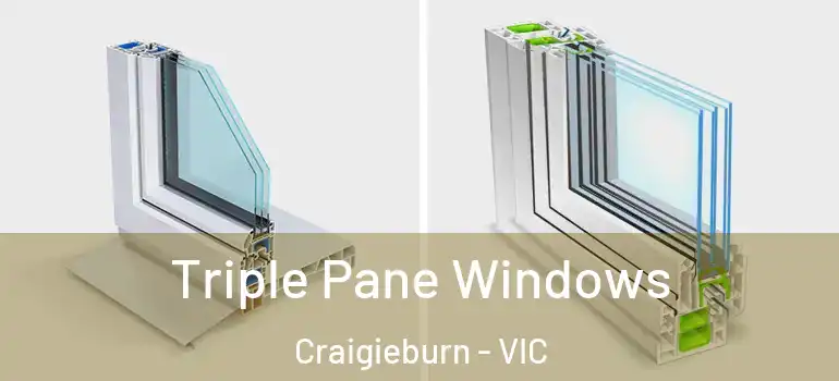  Triple Pane Windows Craigieburn - VIC