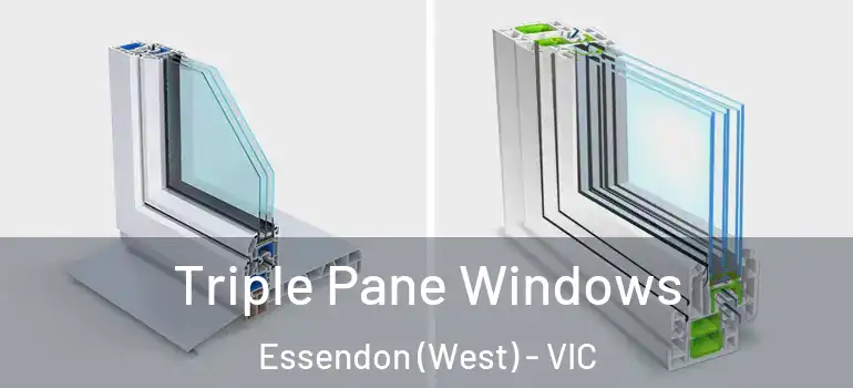 Triple Pane Windows Essendon (West) - VIC