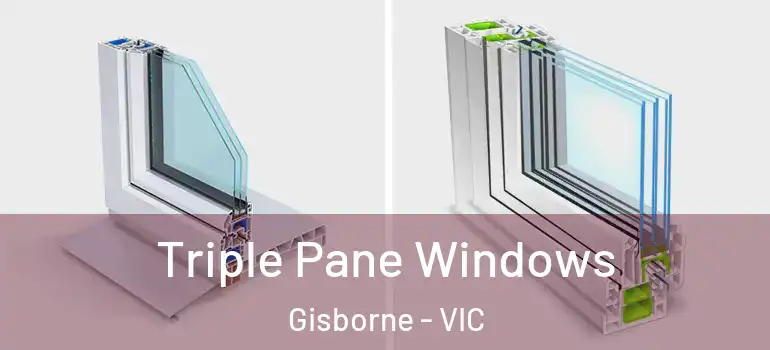  Triple Pane Windows Gisborne - VIC