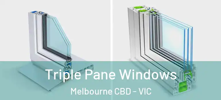  Triple Pane Windows Melbourne CBD - VIC