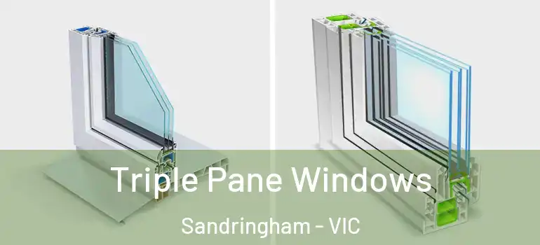  Triple Pane Windows Sandringham - VIC