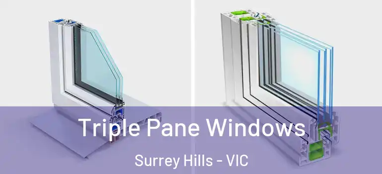 Triple Pane Windows Surrey Hills - VIC