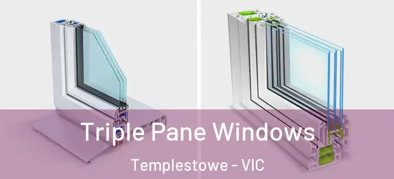  Triple Pane Windows Templestowe - VIC