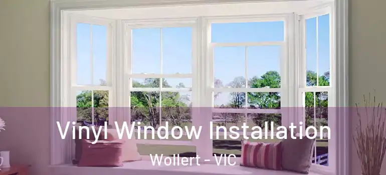 Vinyl Window Installation Wollert - VIC
