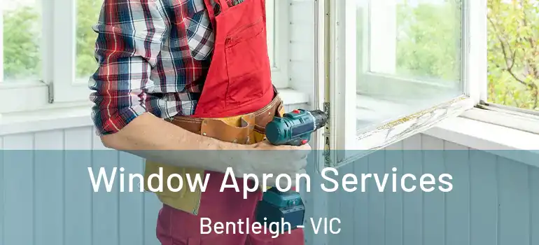 Window Apron Services Bentleigh - VIC