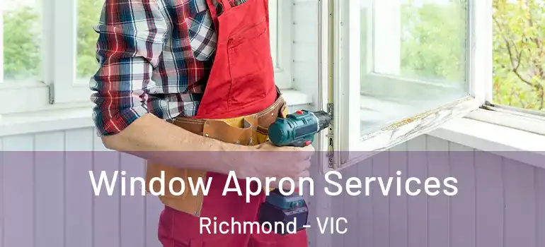 Window Apron Services Richmond - VIC