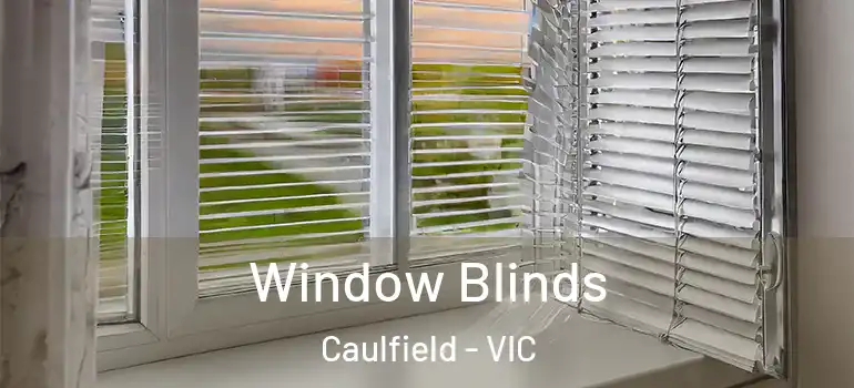  Window Blinds Caulfield - VIC