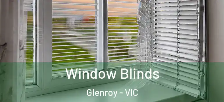 Window Blinds Glenroy - VIC