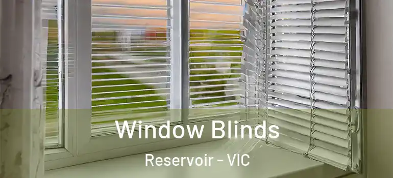  Window Blinds Reservoir - VIC
