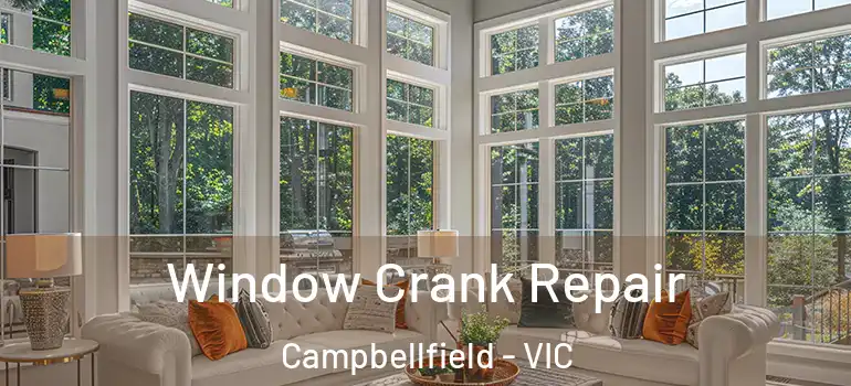 Window Crank Repair Campbellfield - VIC
