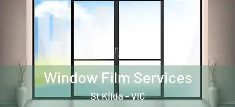  Window Film Services St Kilda - VIC